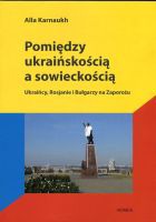 Pomiędzy ukraińskością a sowieckością