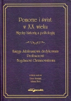 Pomorze i świat w XX w. Między historią a politologią