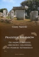 Pradzieje Balearów. Od najwcześniejszej obecności człowieka do podboju rzymskiego