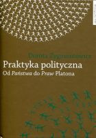 Praktyka polityczna Od Państwa do Praw Platona