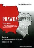 Prawda historyczna a prawda polityczna w badaniach naukowych