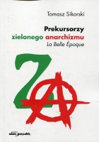 Prekursorzy zielonego anarchizmu