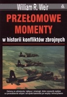 Przełomowe momenty w historii konfliktów zbrojnych