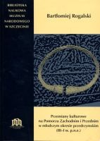 Przemiany kulturowe na Pomorzu Zachodnim i Przednim w młodszym okresie przedrzymskim