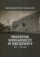 Przemysł winiarniczy w Kruszwicy