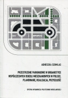 Przestrzenie parkingowe w urbanistyce współczesnych osiedli mieszkaniowych w Polsce