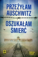 Przeżyłam Auschwitz