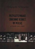 Przygotowanie obronne kobiet w Polsce w latach 1921-1939