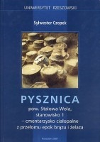 Pysznica pow. Stalowa Wola, stanowisko 1 - cmentarzysko ciałopalne z przełomu epok brązu i żelaza