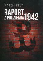 Raport z podziemia 1942