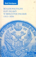 Realizm polityczny elity władzy w Królestwie Polskim (1815-1830)