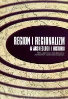 Region i regionalizm w archeologii i historii