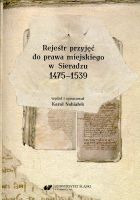Rejestr przyjęć do prawa miejskiego w Sieradzu 1475–1539