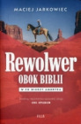 Rewolwer obok Biblii. W co wierzy Ameryka