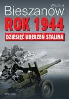 Rok 1944 Dziesięć uderzeń Stalina