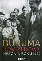 Rok zerowy. Historia roku 1945