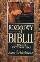 Rozmowy o Biblii. Opowieści i przypowieści