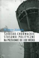 Serbsko-chorwackie stosunki polityczne na przełomie XX i XXI wieku