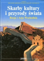 Skarby kultury i przyrody świata. Rosja i Azja Wschodnia