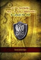 Służba wojskowa i praca na rzecz obronności w latach 1918-1939