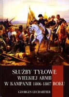 Służby tyłowe Wielkiej Armii w kampanii 1806-1807 roku