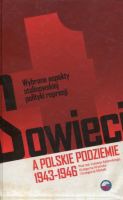 Sowieci a polskie podziemie 1943-1946