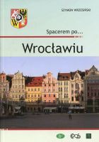 Spacerem po Wrocławiu