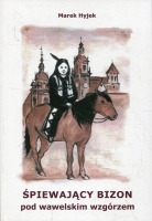Śpiewający Bizon pod wawelskim wzgórzem