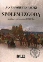 Społem i zgodą. Kartka z powstania 1863/4 r.