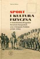 Sport i kultura fizyczna w Samodzielnej Brygadzie Strzelców Karpackich oraz 2 Korpusie Polskim (1940–1946)