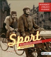 Sport w przedwojennej Warszawie 