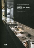 SS-Sonderkommando Sobibor. Niemiecki obóz zagłady 1942–1943.