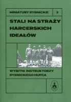 Stali na straży harcerskich ideałów