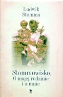 Stommowisko. O mojej rodzinie i o mnie