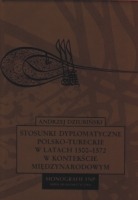 Stosunki dyplomatyczne polsko-tureckie w latach 1500-1572 w kontekście międzynarodowym