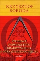 Studenci Uniwersytetu Krakowskiego w późnym średniowieczu