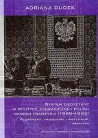 System decyzyjny w polityce zagranicznej Polski okresu tranzycji (1989-1992)