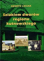 Szlakiem dworów regionu kutnowskiego