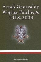 Sztab Generalny Wojska Polskiego 1918-2003