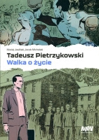 Tadeusz Pietrzykowski - walka o życie
