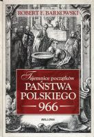 Tajemnice początków państwa polskiego 966