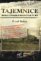 Tajemnice rokicińskiej manufaktury