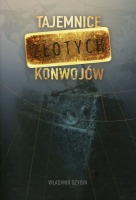 Tajemnice złotych konwojów