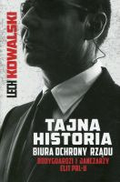 Tajna historia Biura Ochrony Rządu