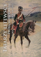 Tatarzy Litewscy. Próba monografii historyczno-etnograficznej