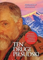 Ten drugi Piłsudski 