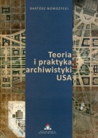 Teoria i praktyka archiwistyki USA