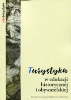 Turystyka w edukacji historycznej i obywatelskiej