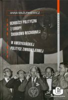 Uchodźcy polityczni z Europy Środkowo-Wschodniej w amerykańskiej polityce zimnowojennej 1948-1954