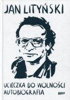 Ucieczka do wolności Autobiografia